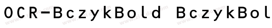 OCR-BczykBold BczykBold字体转换